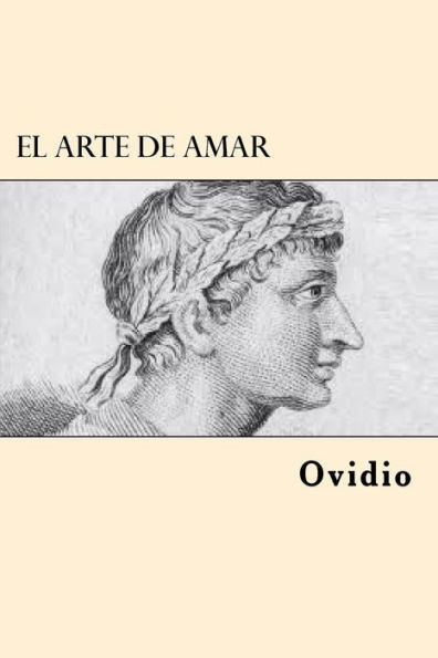 El Arte De Amar (Spanish Edition)