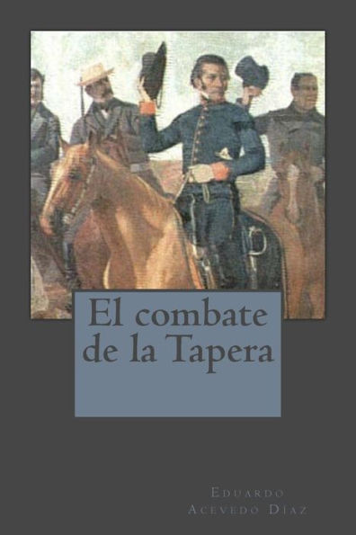 El Combate De La Tapera (Spanish Edition)