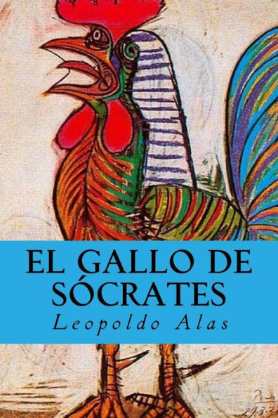 El Gallo De Sócrates (Spanish Edition)