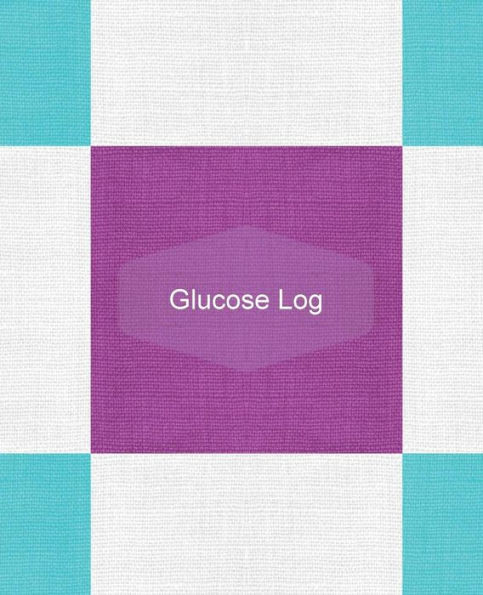 Glucose Log: Blood Sugar Monitoring Log, Glucose & Blood Sugar Tracker Diary, Type 1 &Type 2 Diabetes, Blood Sugar Diary, Large For Visual Comfort 7.25X9.25 With Notes Section