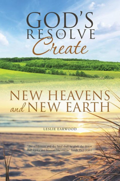 God'S Resolve To Create New Heavens And New Earth