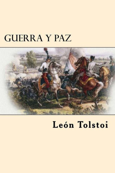 Guerra Y Paz (Spanish Edition)