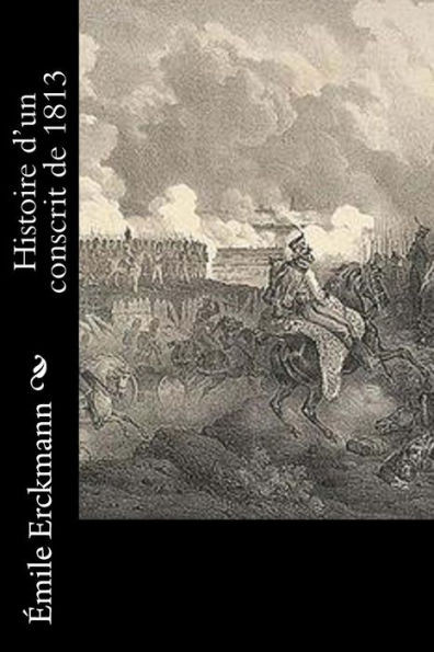 Histoire D'Un Conscrit De 1813 (French Edition)