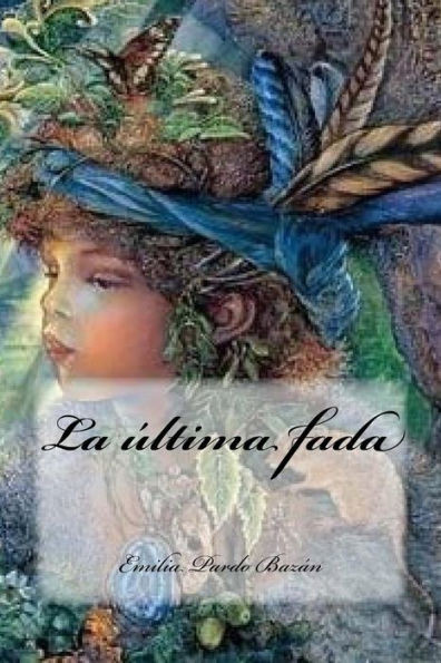 La Última Fada (Spanish Edition)