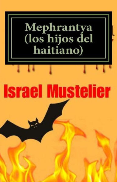Mephrantya (Los Hijos Del Haitiano) (Spanish Edition)