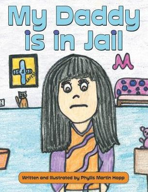 My Daddy Is In Jail