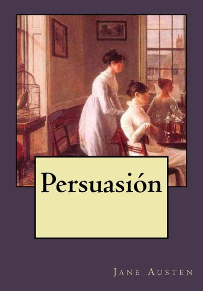 Persuasión (Spanish Edition)