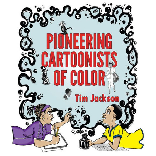 Pioneering Cartoonists Of Color