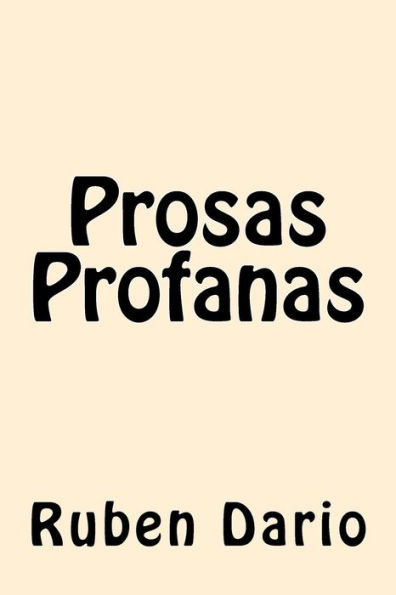 Prosas Profanas (Spanish Edition)