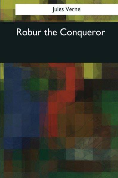 Robur The Conqueror