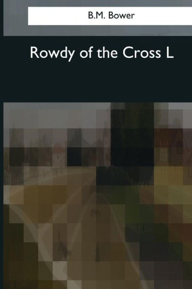 Rowdy Of The Cross L