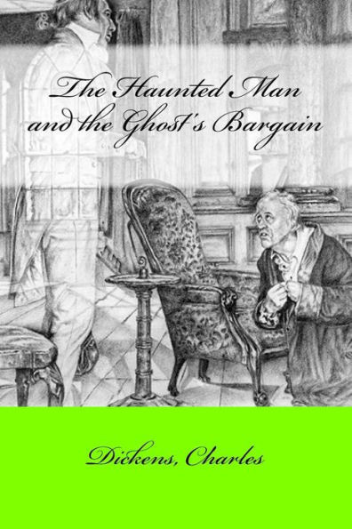The Haunted Man And The Ghost'S Bargain