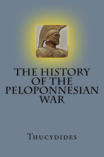 The History Of The Peloponnesian War