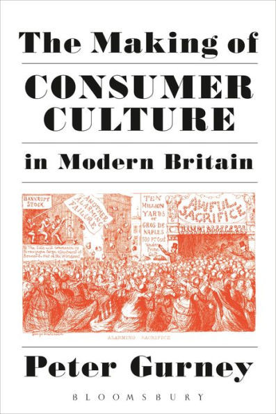 The Making Of Consumer Culture In Modern Britain