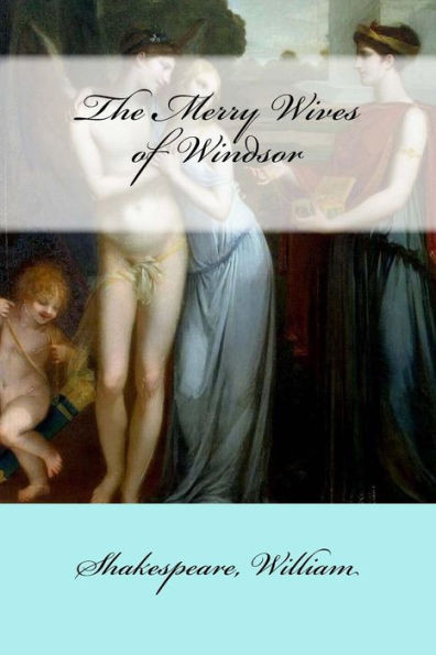 The Merry Wives Of Windsor