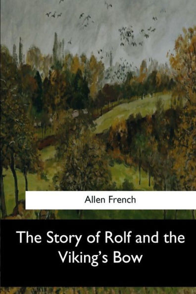 The Story Of Rolf And The Viking'S Bow
