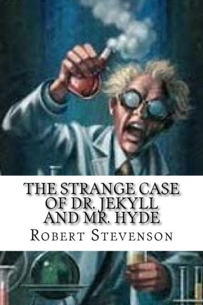 The Strange Case Of Dr. Jekyll And Mr. Hyde