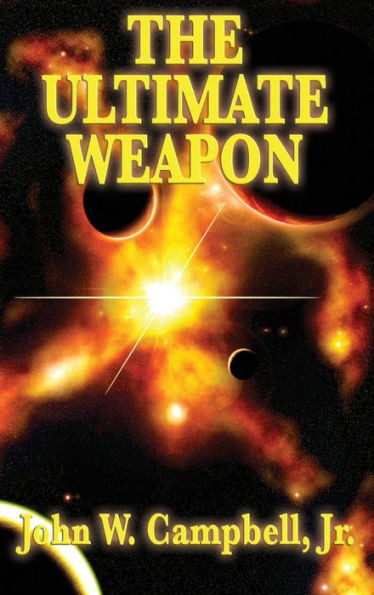 The Ultimate Weapon