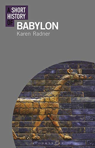 A Short History of Babylon (Short Histories)