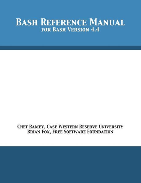 Bash Reference Manual: For Bash Version 4.4
