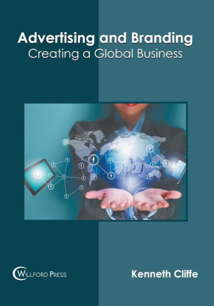 Advertising and Branding: Creating a Global Business