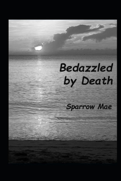 Bedazzled by Death