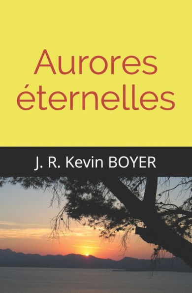 Aurores éternelles (French Edition)