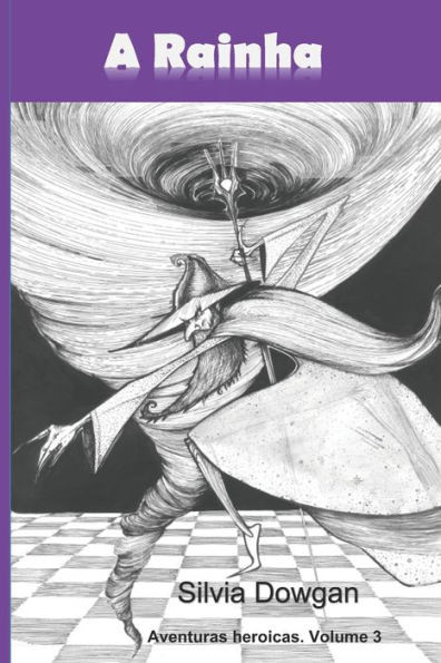 A Rainha (Aventuras heroicas: uma trilogia infanto-juvenil) (Portuguese Edition)