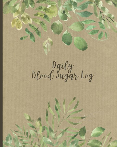 Daily Blood Sugar Log: Two Year Diabetes Log Book | Daily Glucose Readings | One-Month Page Spreads | Record How You Feel, Note Pages and BONUS Coloring Pages! | Leaf Design