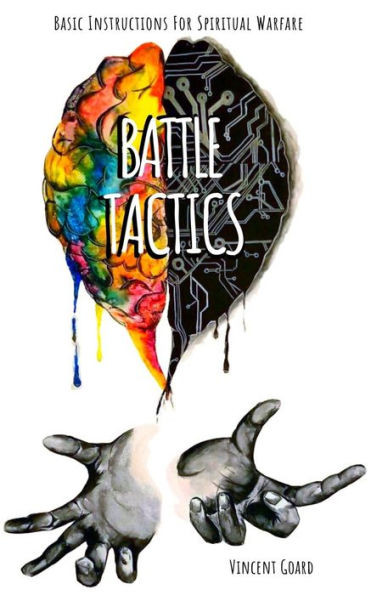 Battle Tactics: Basic Instructions for Spiritual Battle
