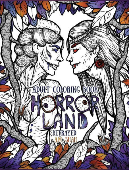 Adult Coloring Book Horror Land: Betrayed (Book 5) (5)