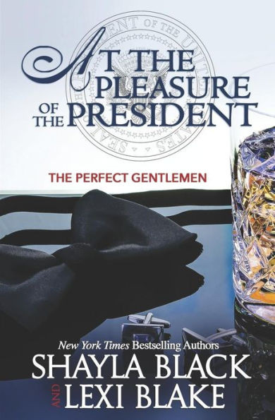 At the Pleasure of the President (Perfect Gentlemen)