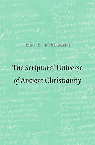 The Scriptural Universe of Ancient Christianity