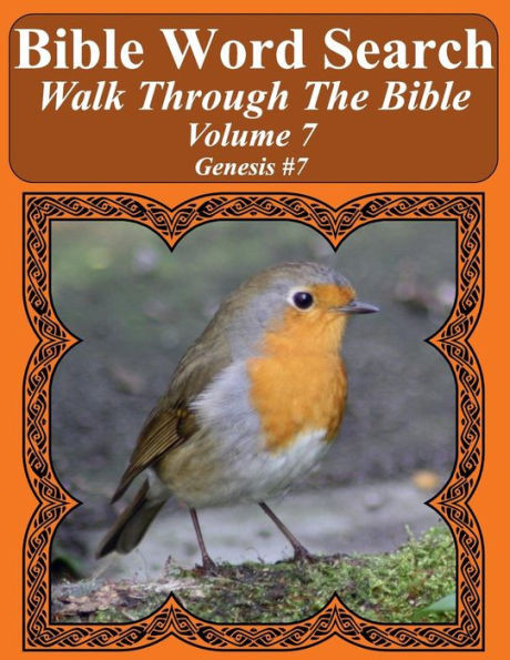 Bible Word Search Walk Through The Bible Volume 7: Genesis #7 Extra Large Print (Bible Word Search Puzzles For Adults Jumbo Print Bird Lover's Edition)