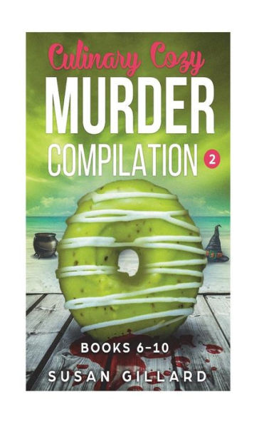 Culinary Cozy Murder Compilation 2: Books 6-10 (An Oceanside Cozy Mystery)