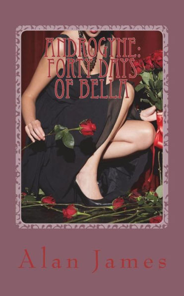 Androgyne: forty days of Bella