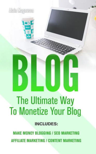 Blog: 4 Manuscripts - Make Money Blogging + Content Marketing + SEO Marketing + Affiliate Marketing