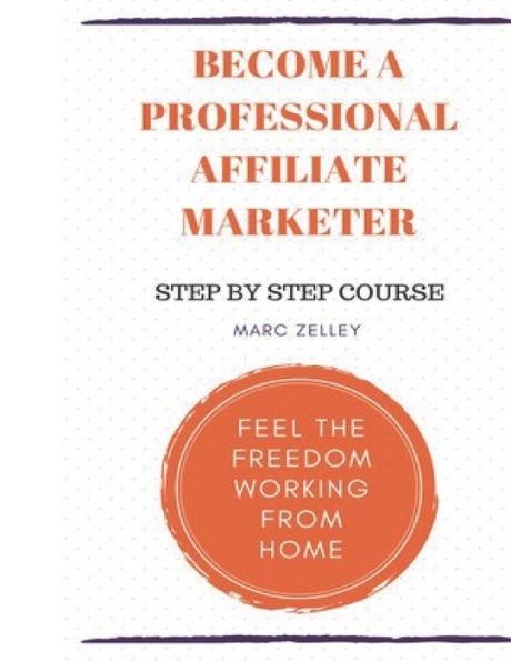 Become a professional affiliate marketer