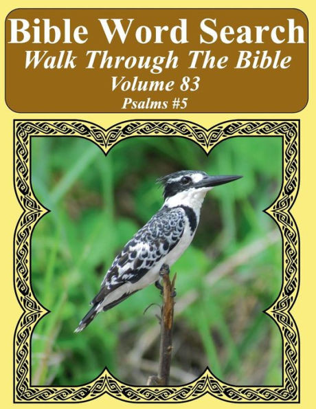 Bible Word Search Walk Through The Bible Volume 83: Psalms #5 Extra Large Print (Bible Word Search Puzzles For Adults Jumbo Print Bird Lover's Edition)