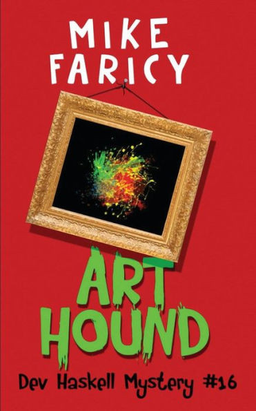 Art Hound (Dev Haskell - Private Investigator)