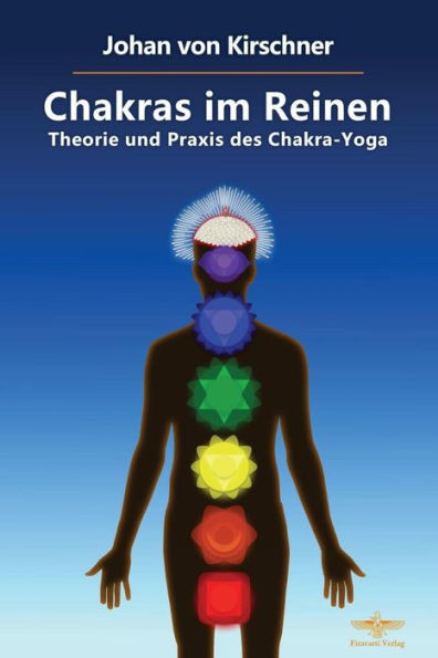 Chakras im Reinen: Theorie und Praxis des Chakra-Yoga (German Edition)