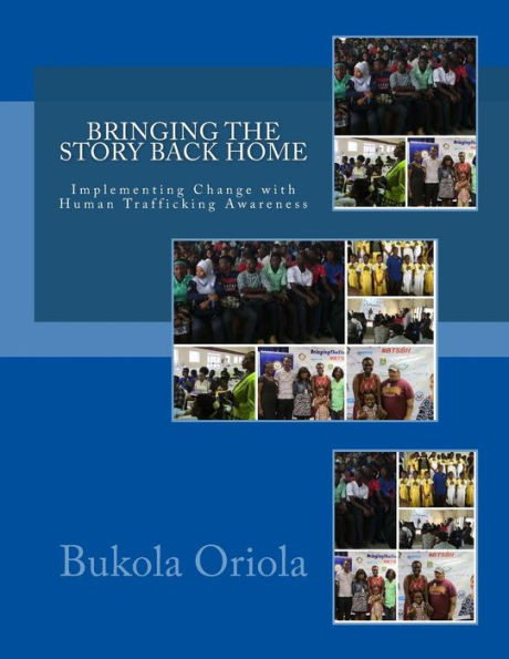 Bringing the Story Back Home: Implementing Change with Human Trafficking Awareness