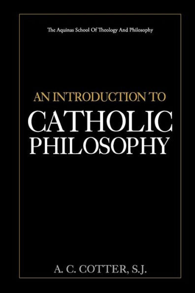 An Introduction to Catholic Philosophy