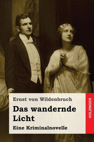 Das wandernde Licht: Eine Kriminalnovelle (German Edition)