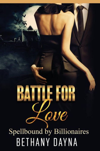 Battle for Love (Spellbound by Billionaires)