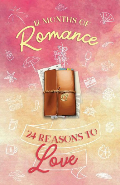 12 Months of Romance | 24 Reasons to Love: A Holiday Anthology