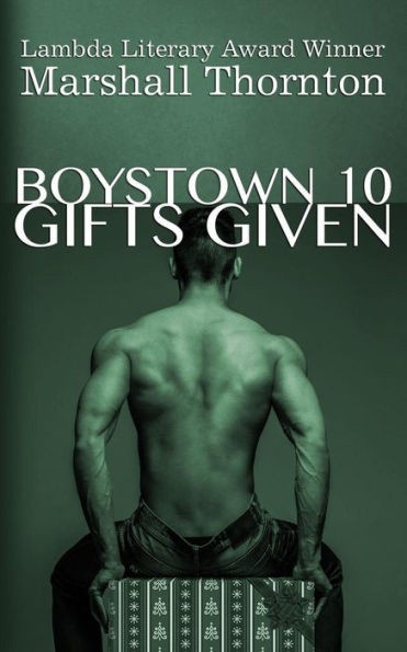 Boystown 10: Gifts Given (Boystown Mysteries)