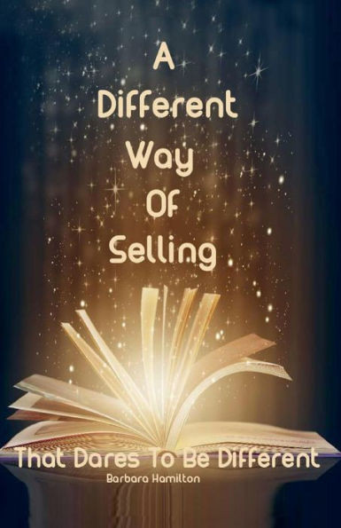 A Different Way Of Selling That Dares To Be Different