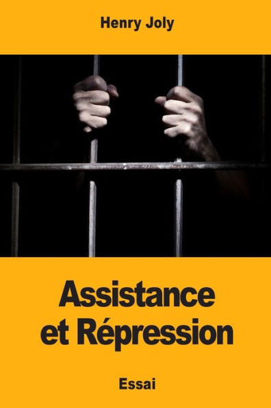 Assistance et Répression (French Edition)