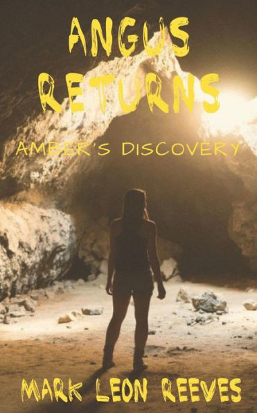 Angus Returns: Amber's Discovery (The Angus McGuire Series)